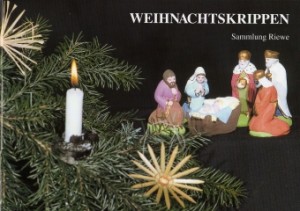 Katalog "Weihnachtskrippen - Sammlung Riewe" Klaus Hofmann (Museum Burg Posterstein 1995)