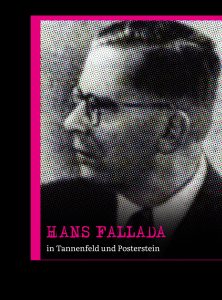 Cover zum Buch "Hans Fallada in Tannenfeld und Posterstein" mit schwarzem Hintergrund und schwarz-weiß Foto Falladas